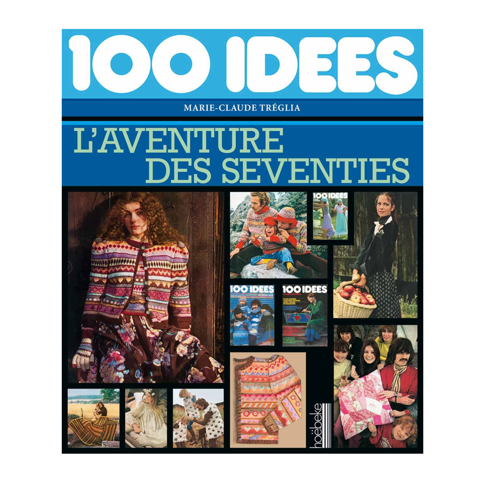 100 Idées, l'aventure des seventies