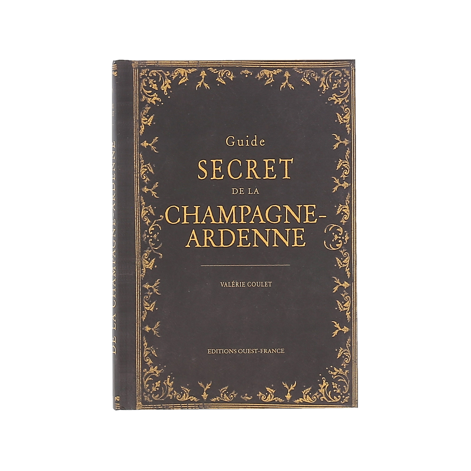 Guide secret de la Champagne-Ardenne