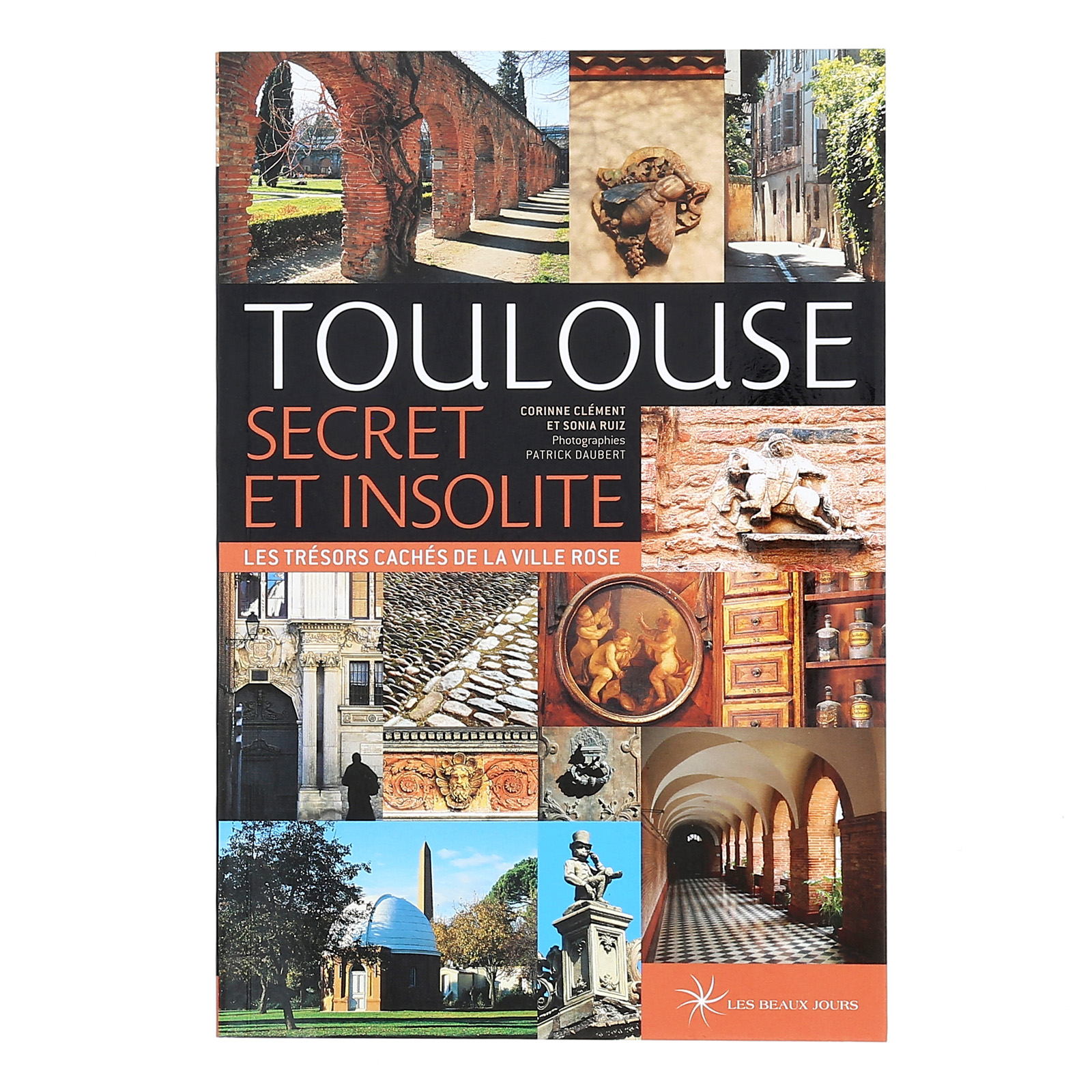 Toulouse secret et insolite