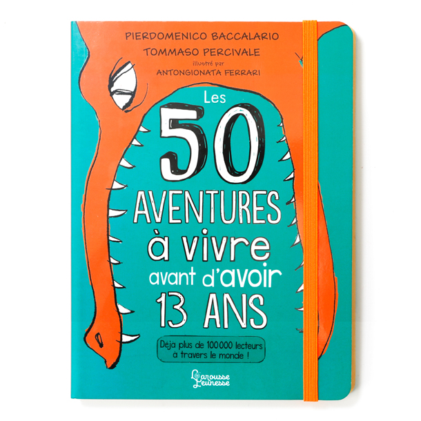 50 aventures à vivre avant 13 ans