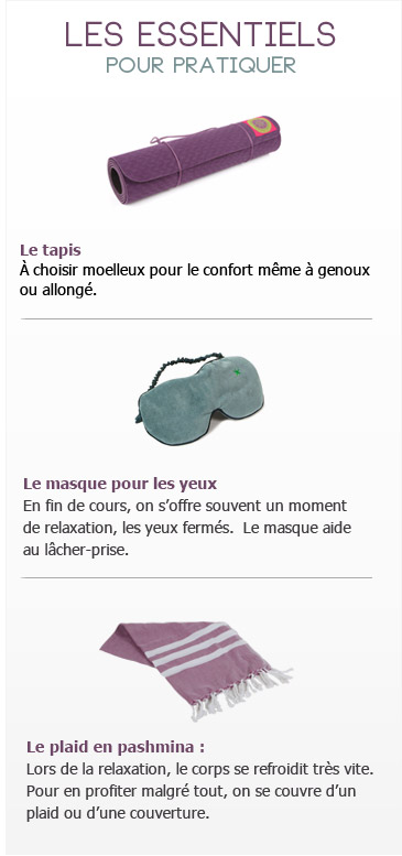 Les essentiels pour pratiquer